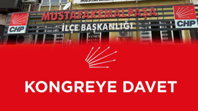 CHP Mustafakemalpaşa İlçe Başkanlığı’nın Olağanüstü Kongre tarihi ve saati belli