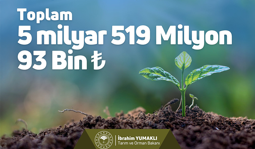 Tarım ve Orman Bakanı Yumaklı, 5,5 milyar TL'lik tarımsal destek