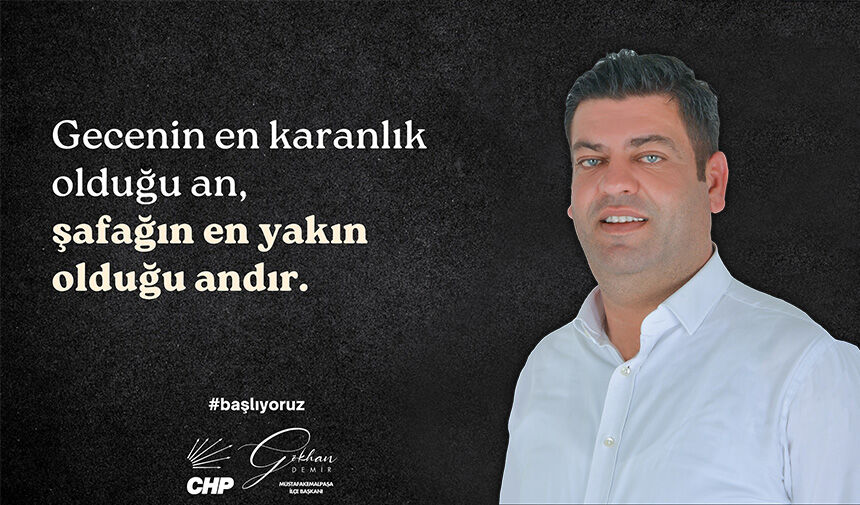 CHP Mustafakemalpaşa İlçe Başkanı Gökhan Demir, Cumhuriyet'in ikinci yüzyılının ilk