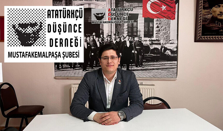 Mustafakemalpaşa Atatürkçü Düşünce Derneği (ADD) Başkanı Mehmet Çelebioğlu, yakın zamanda